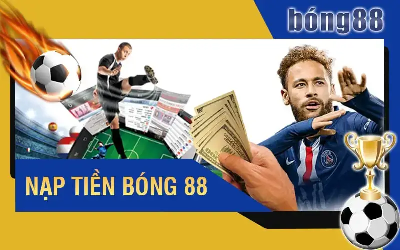 Những Sai Lầm Phổ Biến Khi Nạp Tiền Vào Bong88